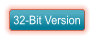 32-Bit Version